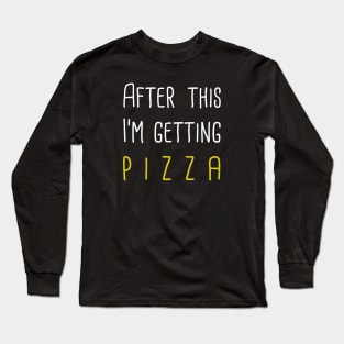 Pizza Time Long Sleeve T-Shirt